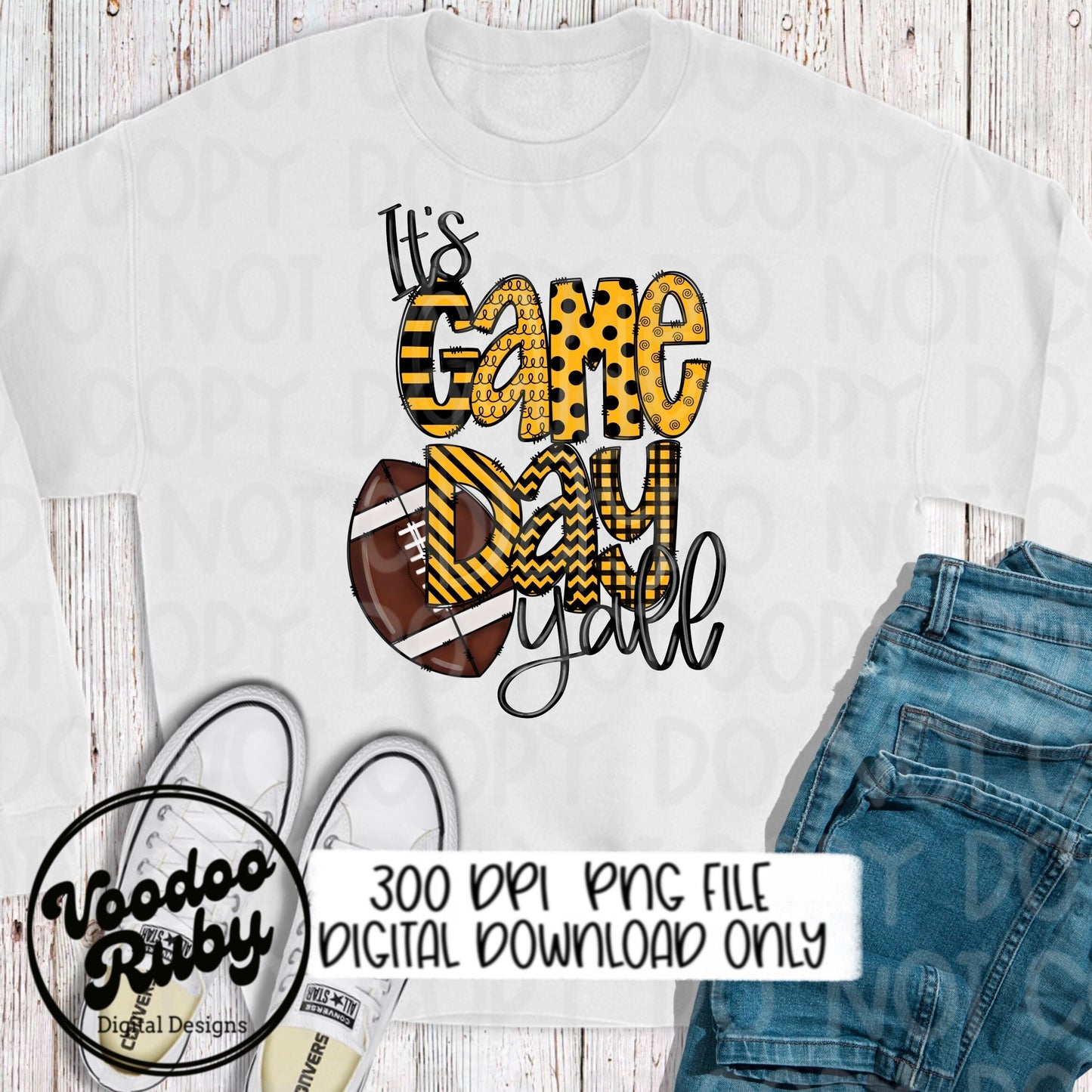 Game Day PNG Design Hand Drawn Digital Download It’s Game Day Y’all Football Black Yellow Gold Sublimation Football png DTF Printable