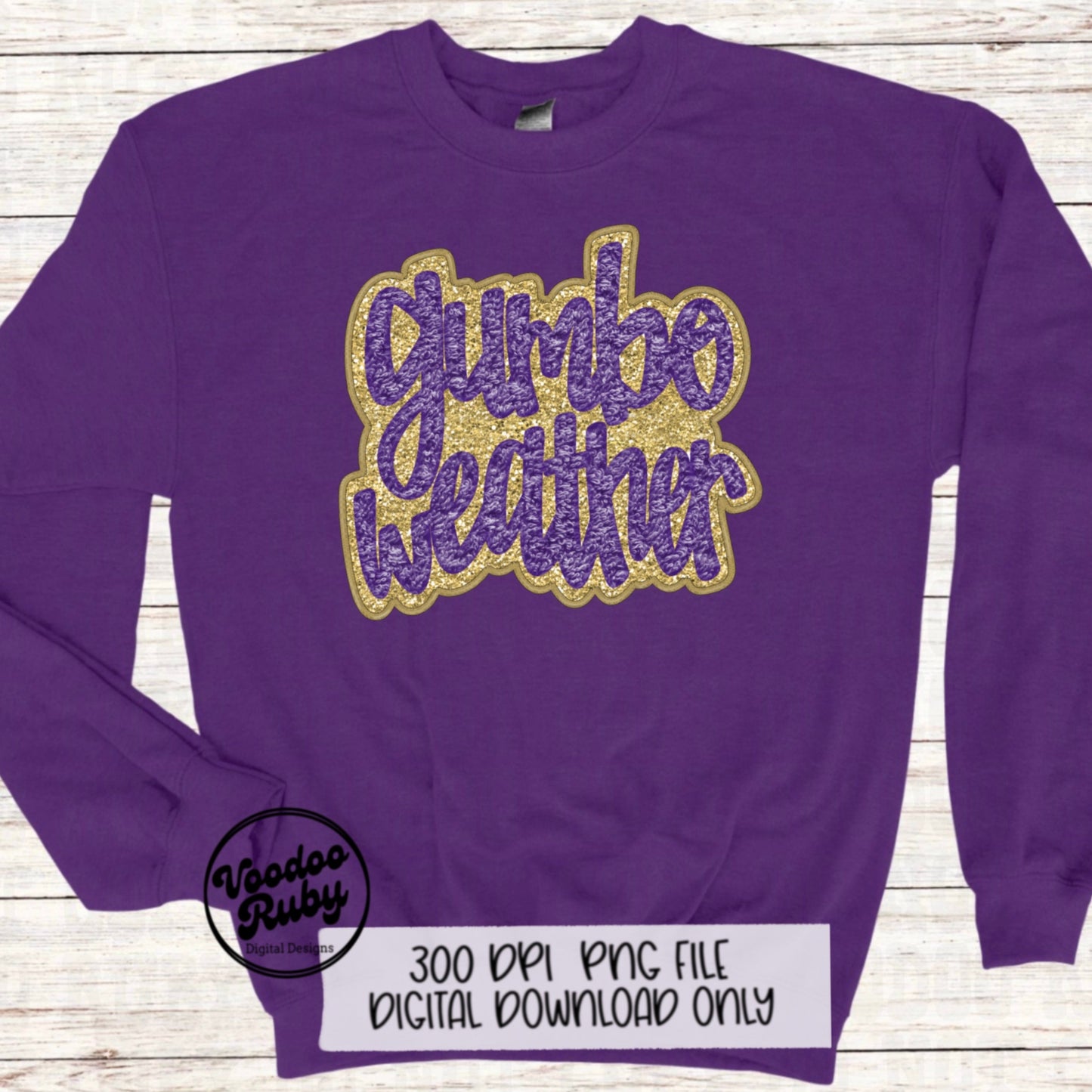 Gumbo Weather PNG Design Sublimation Digital Download Faux Embroidery PNG Mardi Gras PNG Cajun Gumbo Faux Chenille dtf Louisiana Printable