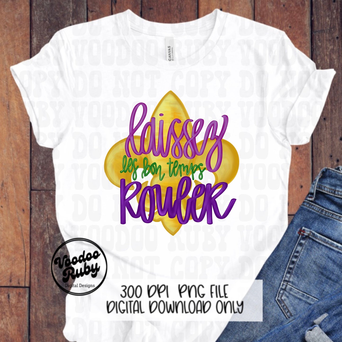 Let The Good Times Roll Design PNG Mardi Gras Sublimation Hand Drawn Digital Download Laissez Les Bon Temps Rouler PNG Louisiana PNG Dtf