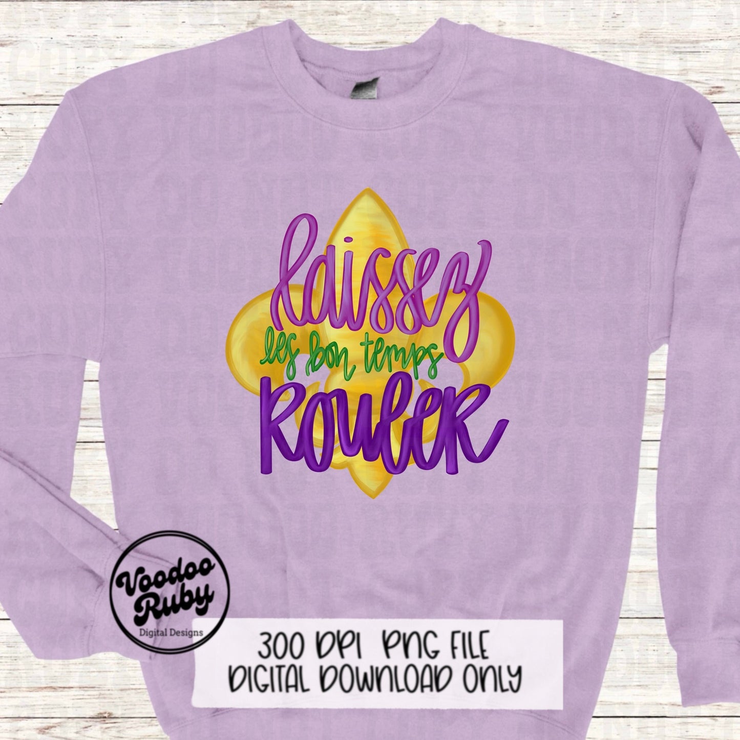 Let the good times roll png mardi gras sublimation design