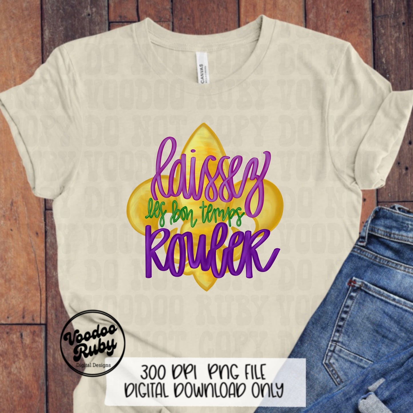 Let The Good Times Roll Design PNG Mardi Gras Sublimation Hand Drawn Digital Download Laissez Les Bon Temps Rouler PNG Louisiana PNG Dtf