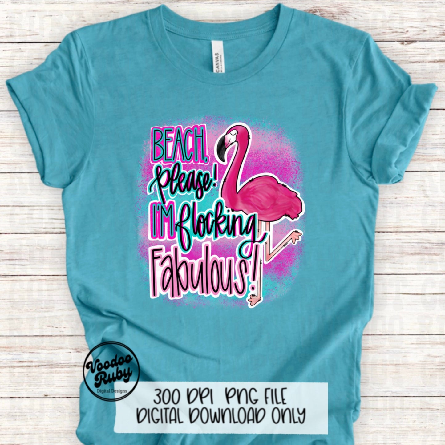 Flamingo PNG Design Beach Please Summer PNG Camping Flocking Fabulous Design Hand Drawn Digital Download Sublimation Beach Please DTF