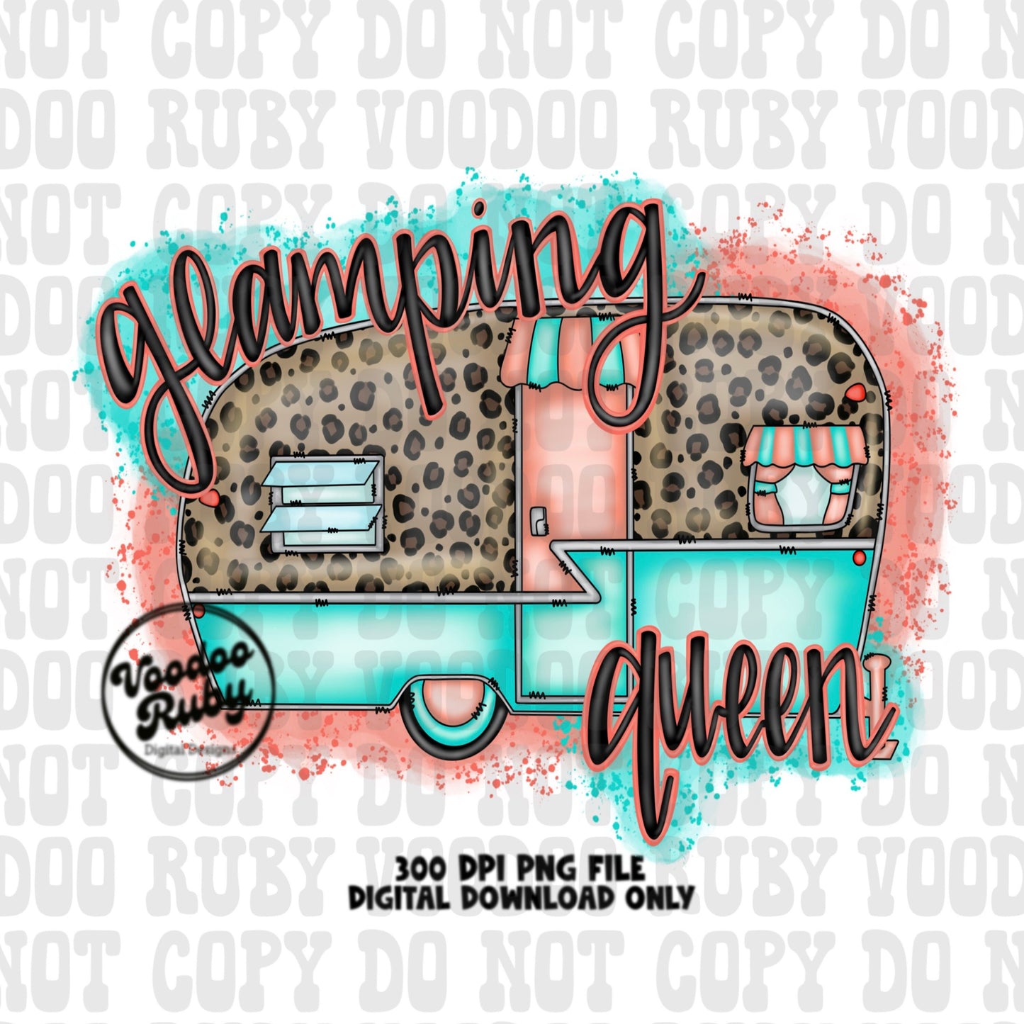 Glamping Queen PNG Design Camping PNG Hand Drawn Digital Design Download Camping Sublimation Happy Camper PNG dtf Printable Leopard Camper