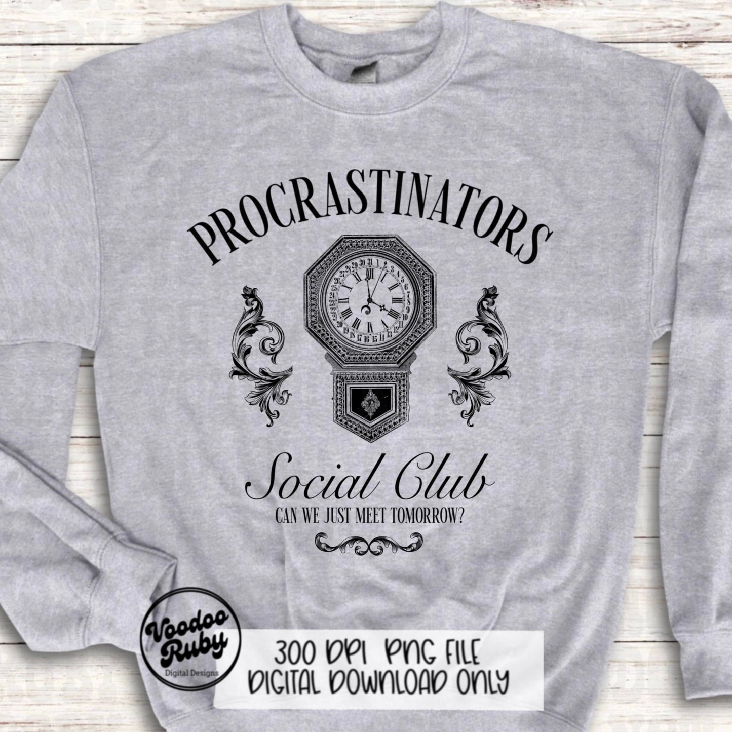Procrastinators Social Club PNG Design Sublimation Hand Drawn Digital Download Funny Mental Heath PNG dtf Printable