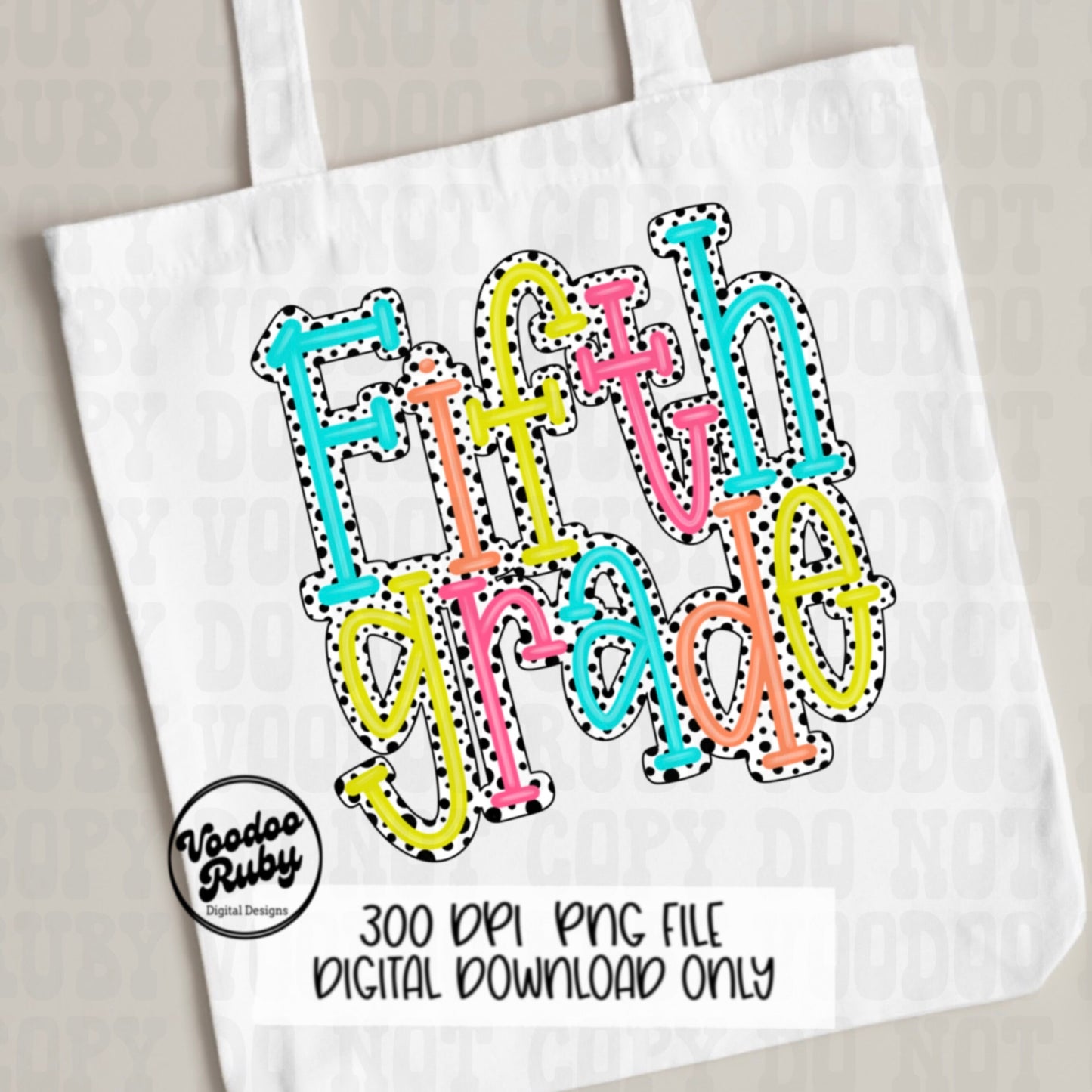 Back to School PNG Design Fifth Grade png Teacher gift Hand Drawn Digital Download Sublimation Dalmatian Dots PNG 5th grade DTF Printable