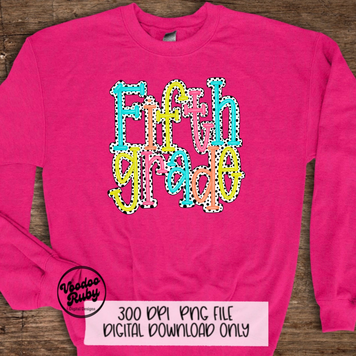 Back to School PNG Design Fifth Grade png Teacher gift Hand Drawn Digital Download Sublimation Dalmatian Dots PNG 5th grade DTF Printable