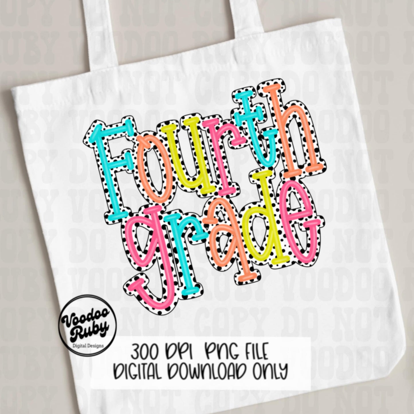 Back to School PNG Design Fourth Grade png Teacher gift Hand Drawn Digital Download Sublimation Dalmatian Dots PNG 4th grade DTF Printable