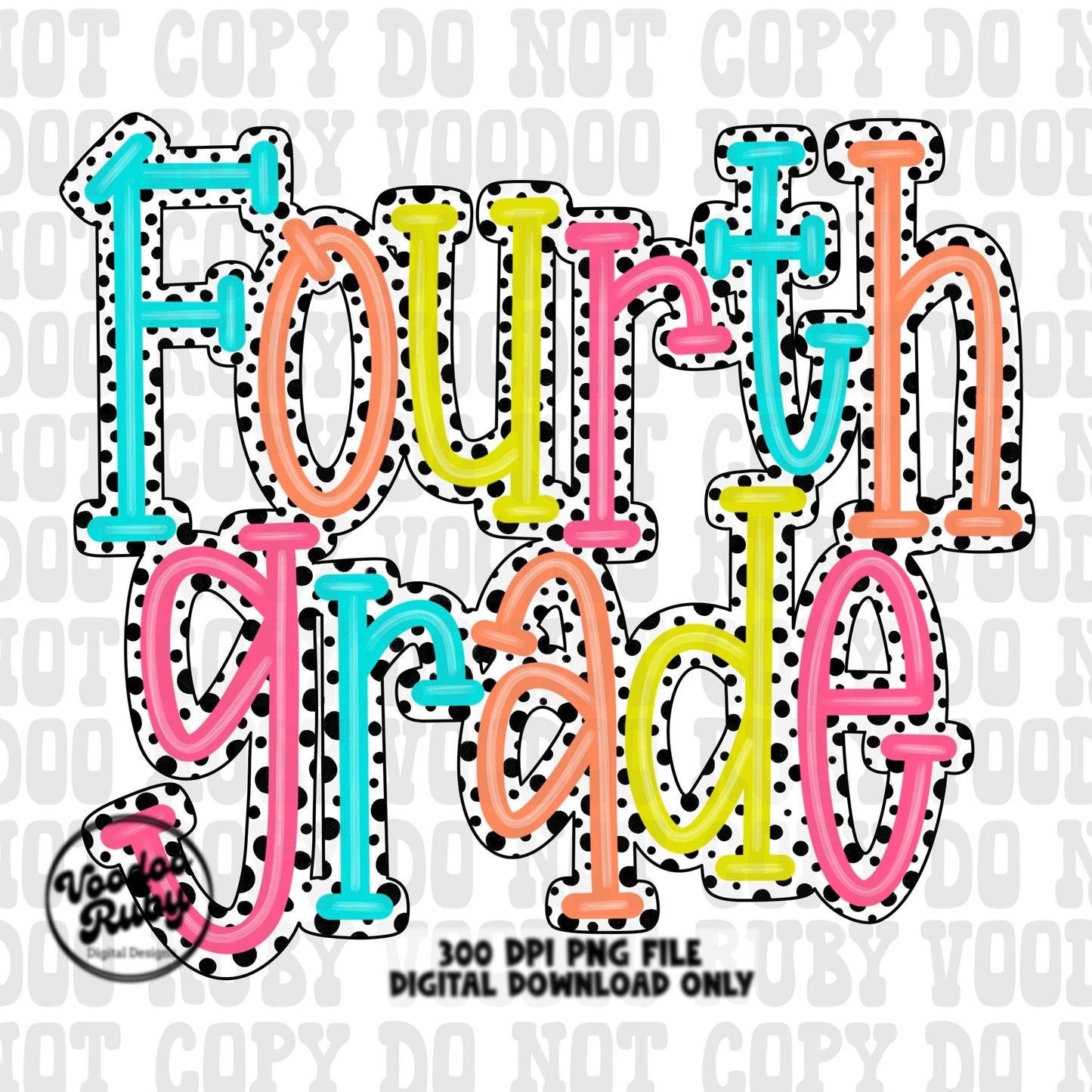 Back to School PNG Design Fourth Grade png Teacher gift Hand Drawn Digital Download Sublimation Dalmatian Dots PNG 4th grade DTF Printable