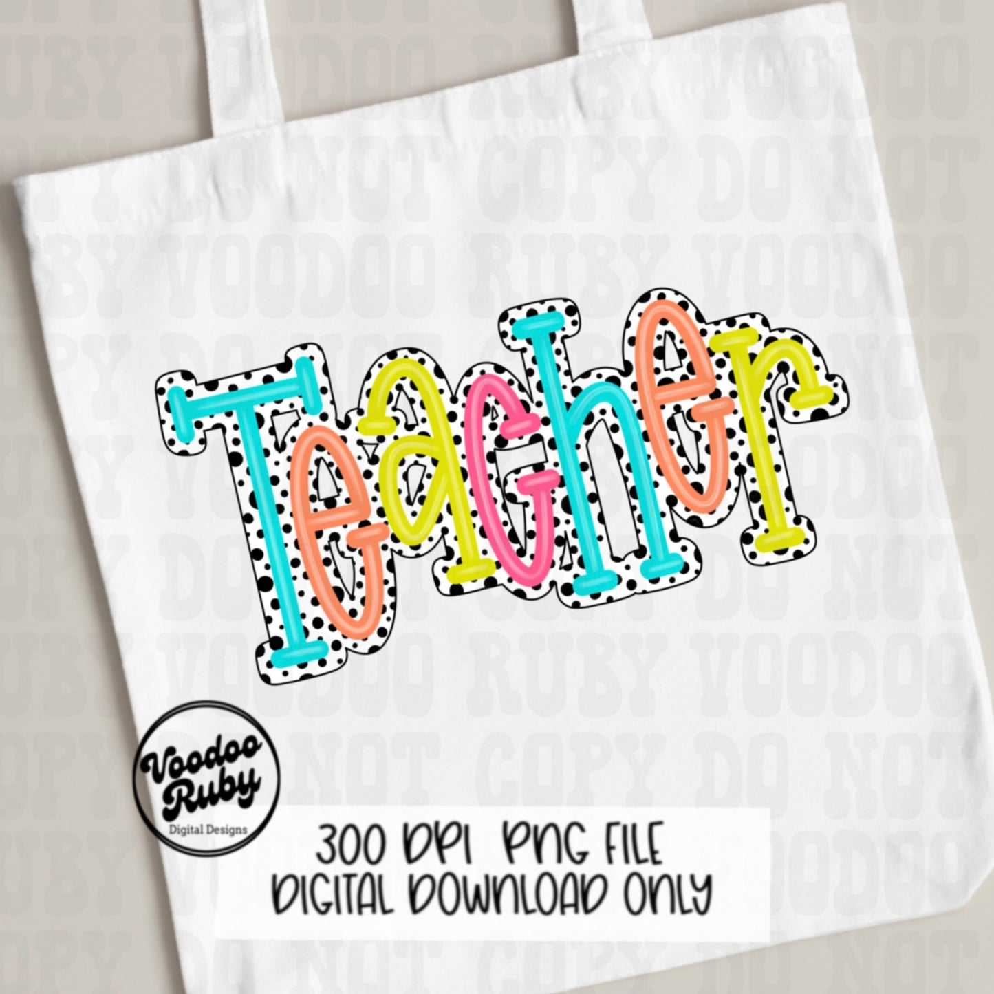 Back to School PNG Design Teacher png Teacher gift Hand Drawn Digital Download Sublimation Dalmatian Dots PNG Teacher DTF Printable