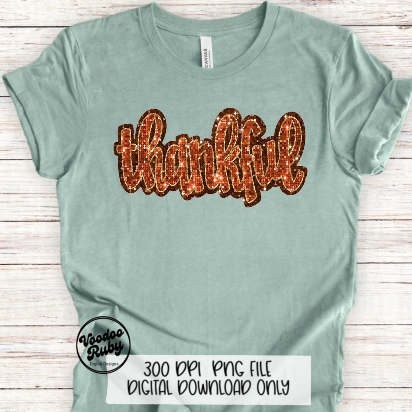 Thankful PNG Design Faux Sequin png PNG Hand Drawn Digital Download Happy Thanksgiving PNG Thankful dtf printable