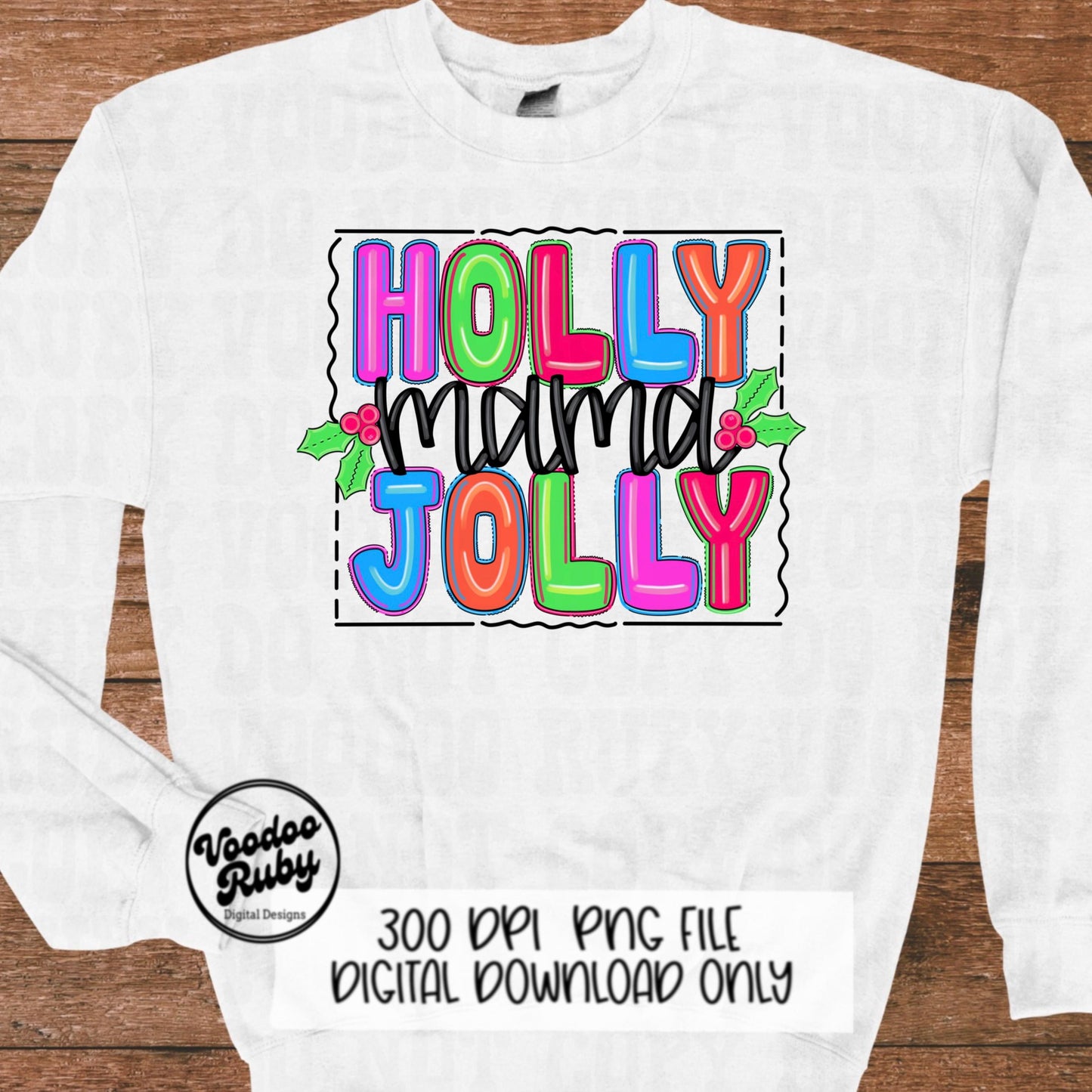 Holly Jolly Mama Sublimation PNG Design Merry Christmas Mama PNG Design Hand Drawn Digital Design Download Christmas Printable