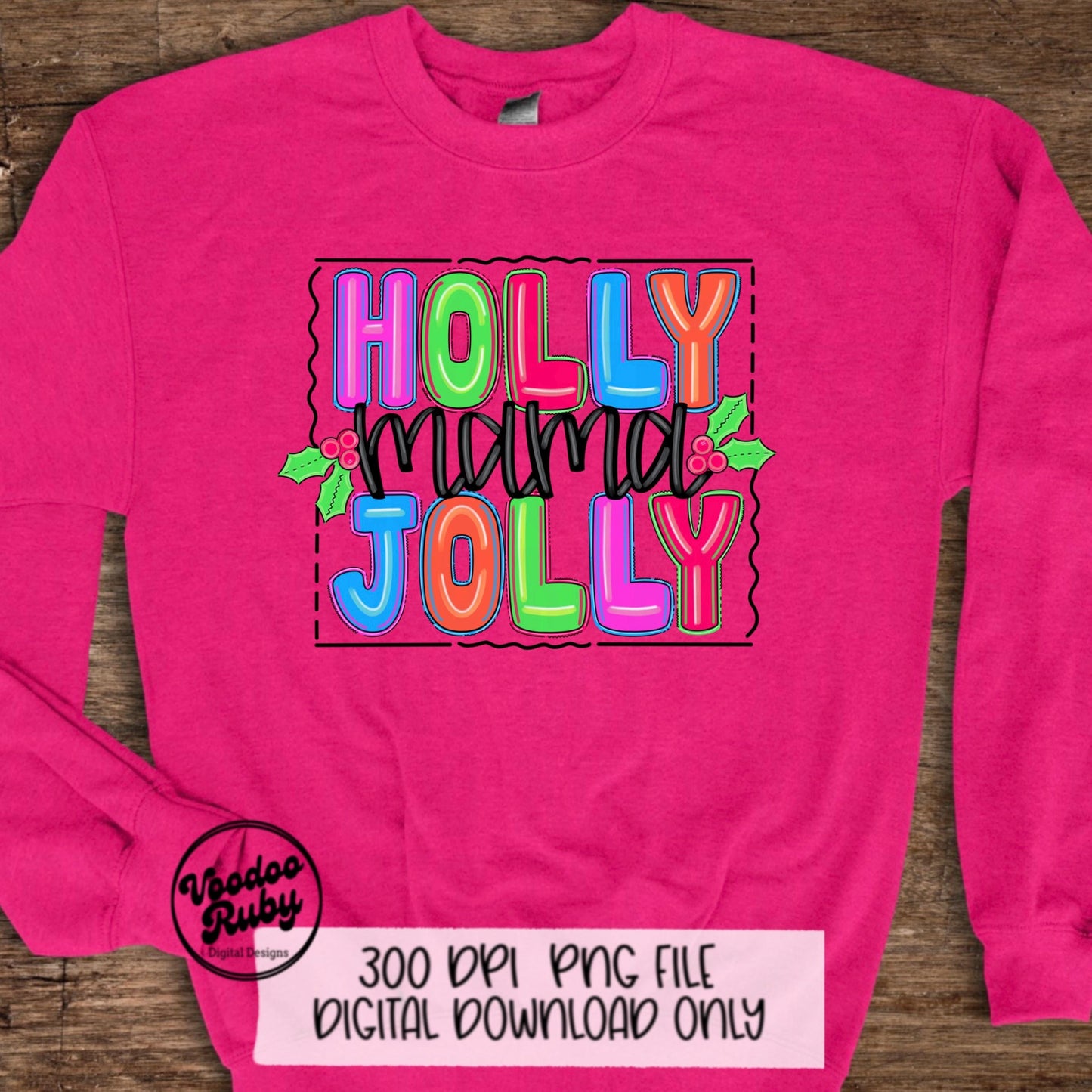 Holly Jolly Mama Sublimation PNG Design Merry Christmas Mama PNG Design Hand Drawn Digital Design Download Christmas Printable