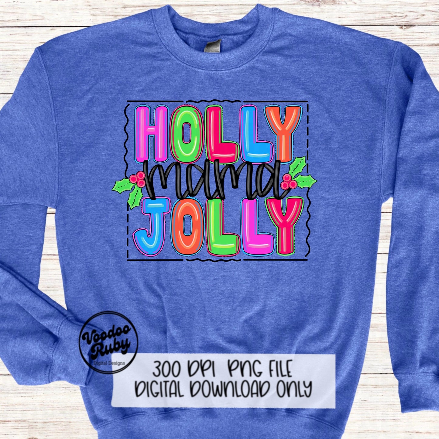 Holly Jolly Mama Sublimation PNG Design Merry Christmas Mama PNG Design Hand Drawn Digital Design Download Christmas Printable