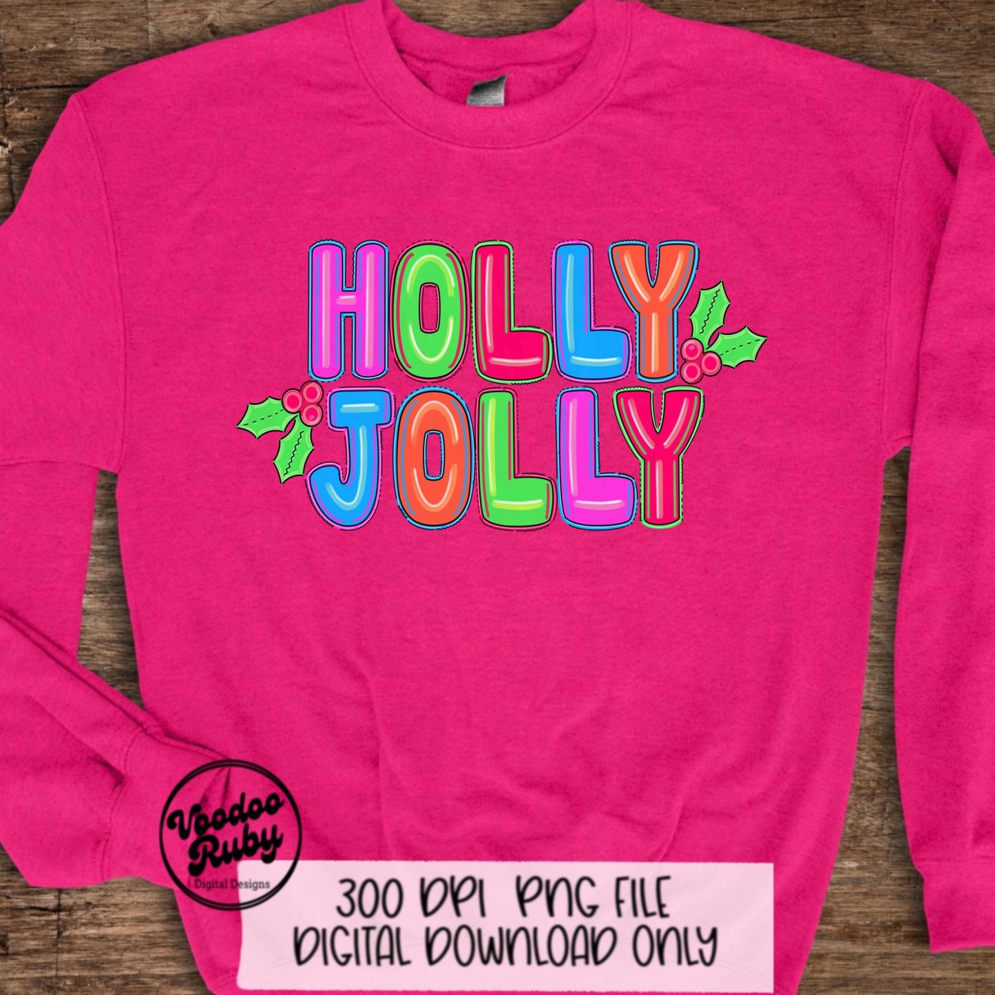 Holly Jolly Sublimation PNG Design Bright Christmas Doodle Letters PNG Design Hand Drawn Digital Design Download Merry Christmas Printable