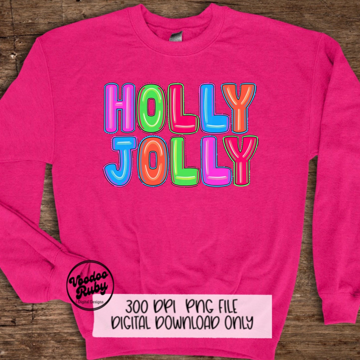 Holly Jolly Sublimation PNG Design Bright Christmas PNG Design Hand Drawn Digital Design Download Merry Christmas Holly Jolly Clip Art