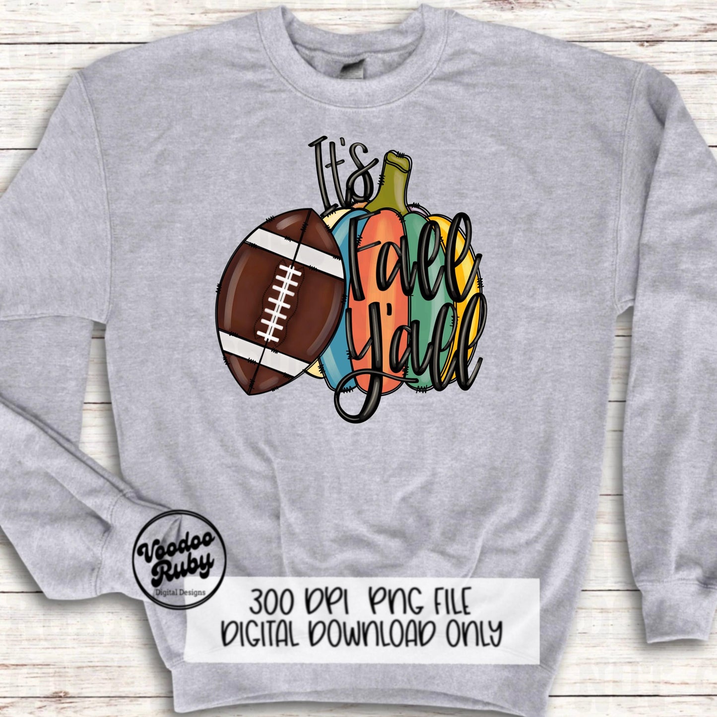 It’s Fall Y’all PNG Design Sublimation Hand Drawn Digital Download Football PNG Pumpkin dtf Printable Fall Pumpkin png