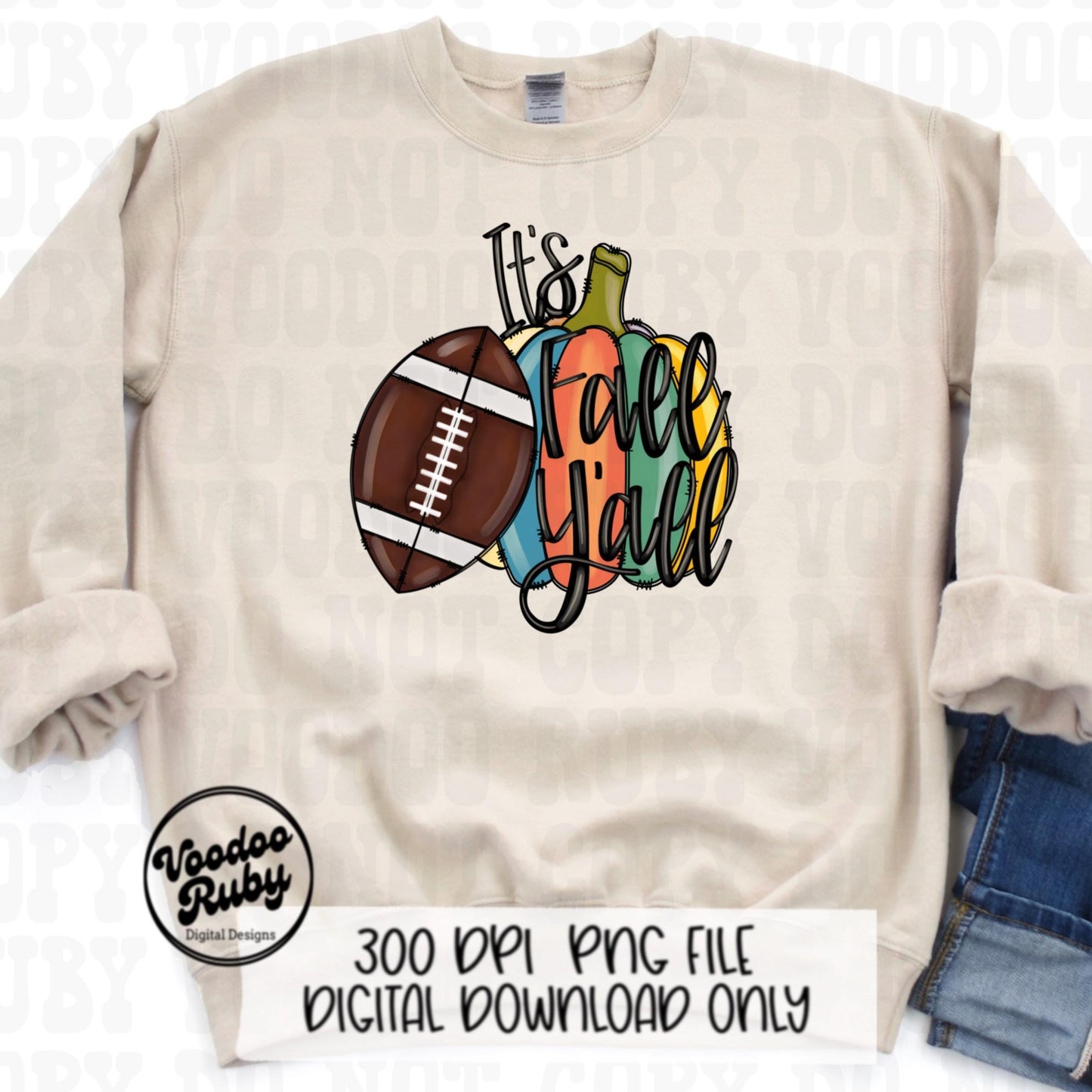 It’s Fall Y’all PNG Design Sublimation Hand Drawn Digital Download Football PNG Pumpkin dtf Printable Fall Pumpkin png