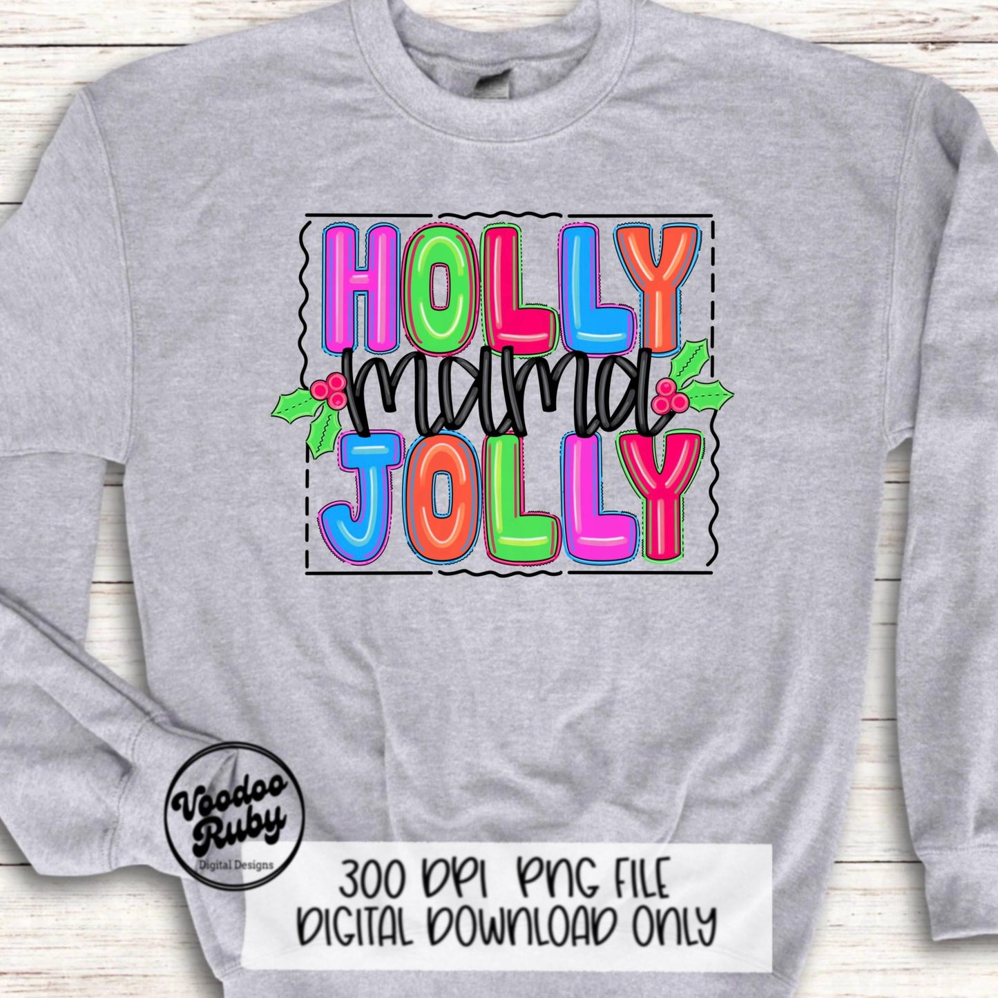 Holly Jolly Mama Sublimation PNG Design Merry Christmas Mama PNG Design Hand Drawn Digital Design Download Christmas Printable