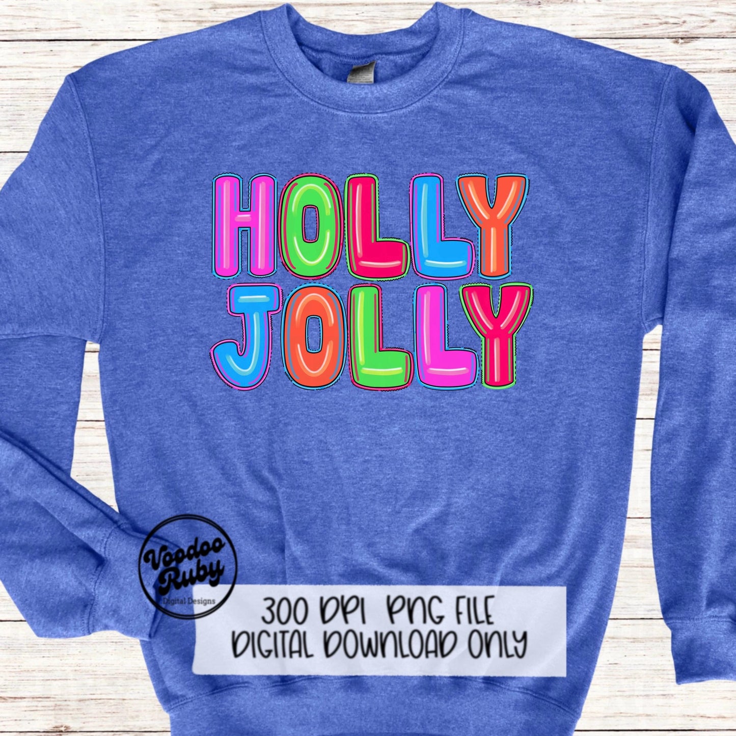 Holly Jolly Sublimation PNG Design Bright Christmas PNG Design Hand Drawn Digital Design Download Merry Christmas Holly Jolly Clip Art