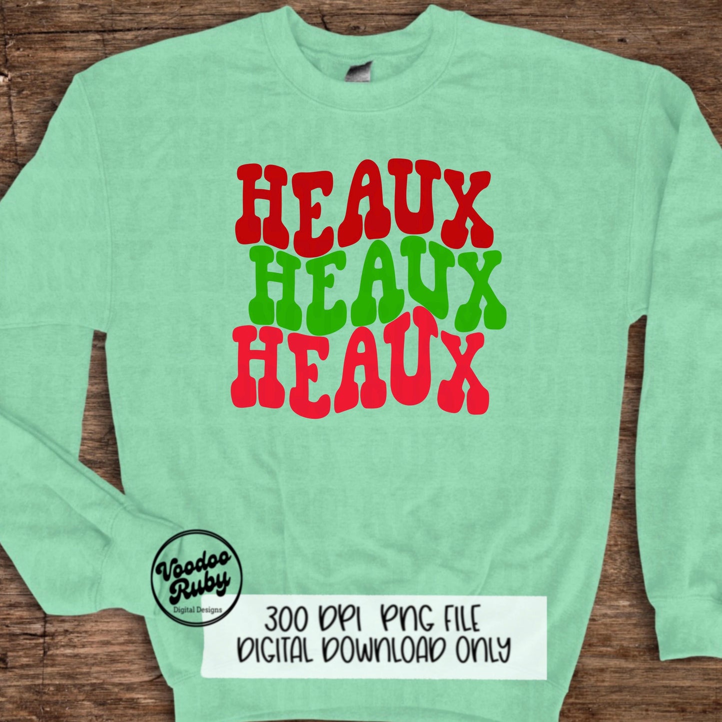 Heaux Heaux Heaux PNG Sublimation Louisiana Design Christmas Hand Drawn Digital Download Cajun Christmas Clip Art Cajun Santa PNG DTF