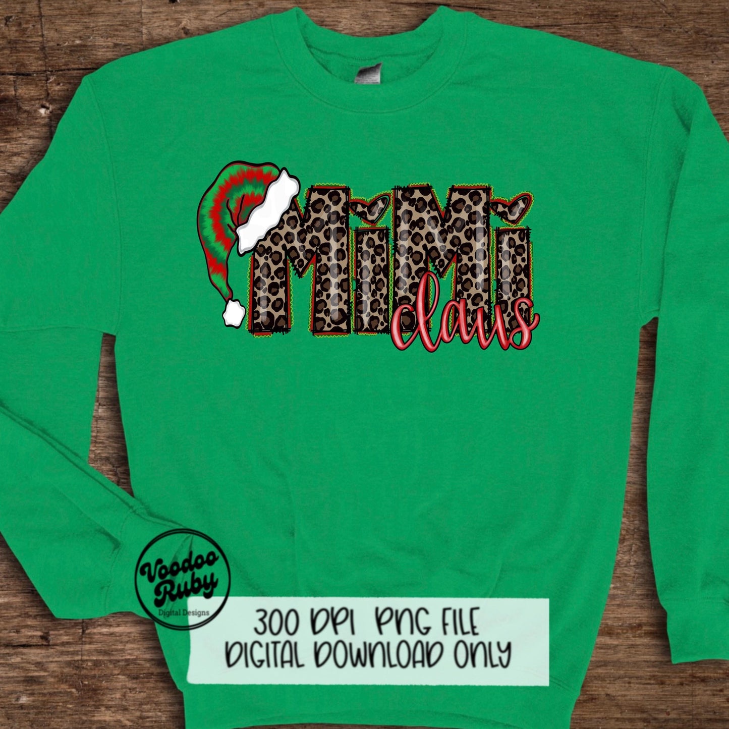 Mimi Claus Christmas Sublimation PNG | Hand Drawn | Digital Download | Clip Art | Leopard Print PNG | Tie Dye | Santa Hat | Printable