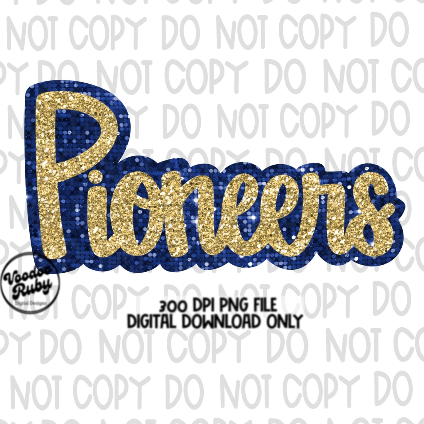 Glitter Pioneers PNG Design Sublimation Sequin Hand Drawn Digital Download Faux Sequins PNG Blue Gold Pioneers Football DTF Printable