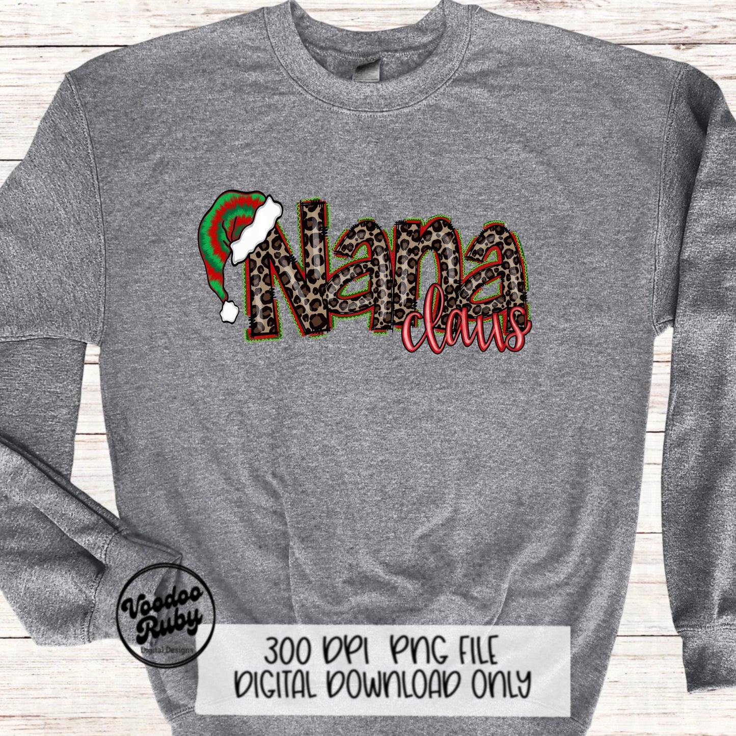 Nana Claus Christmas Sublimation PNG Design Hand Drawn Digital Download Clip Art Leopard Nana PNG Tie Dye Santa Hat Grandma Shirt dtf
