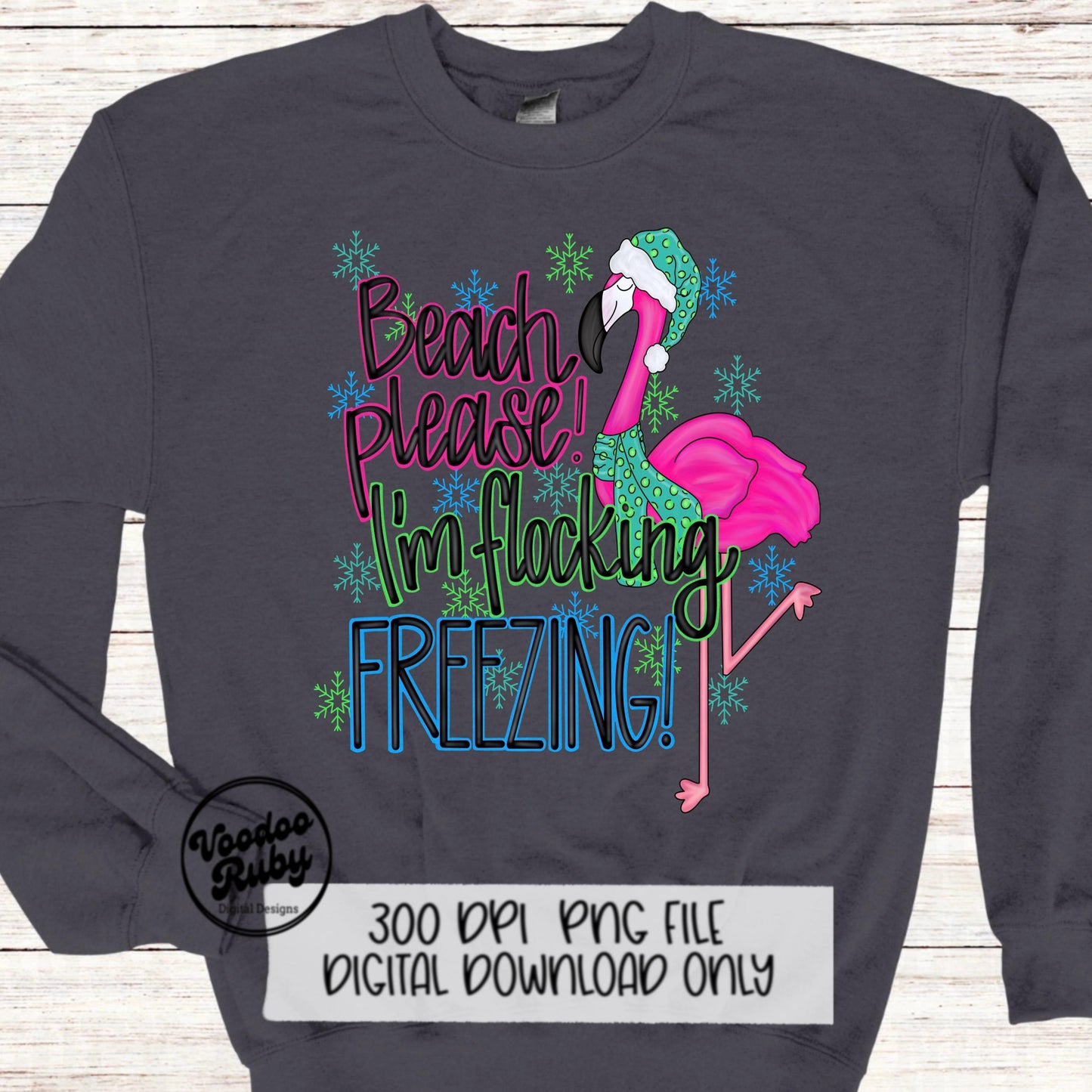 Flamingo Sublimation PNG Design Winter Design Hand Drawn Digital Design Download Beach Please PNG Flocking Freezing png Snow Cold Clip Art