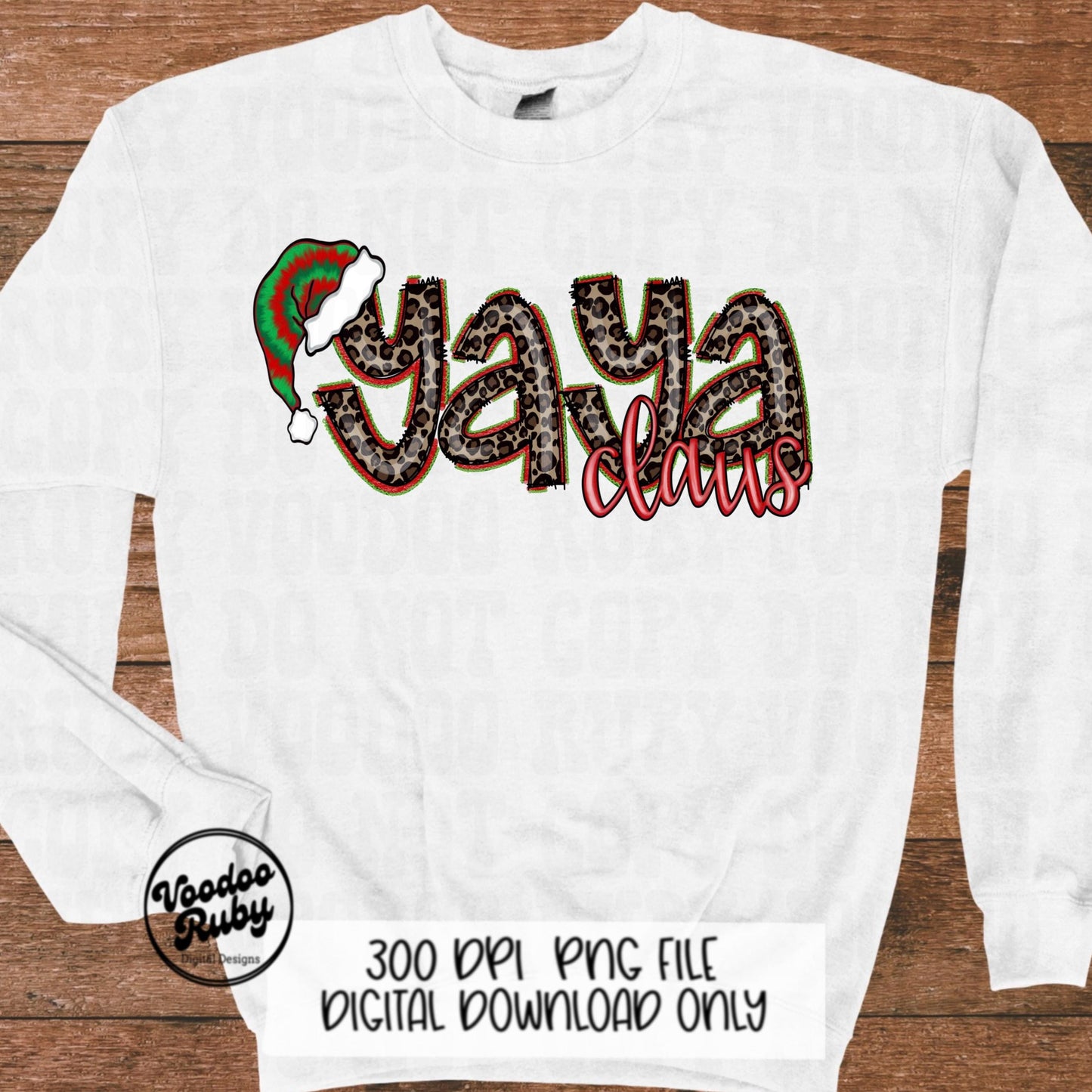 Yaya Claus Christmas Design PNG Sublimation Hand Drawn Digital Download Grandma Clip Art Leopard Print Sweatshirt Design Santa Hat DTF
