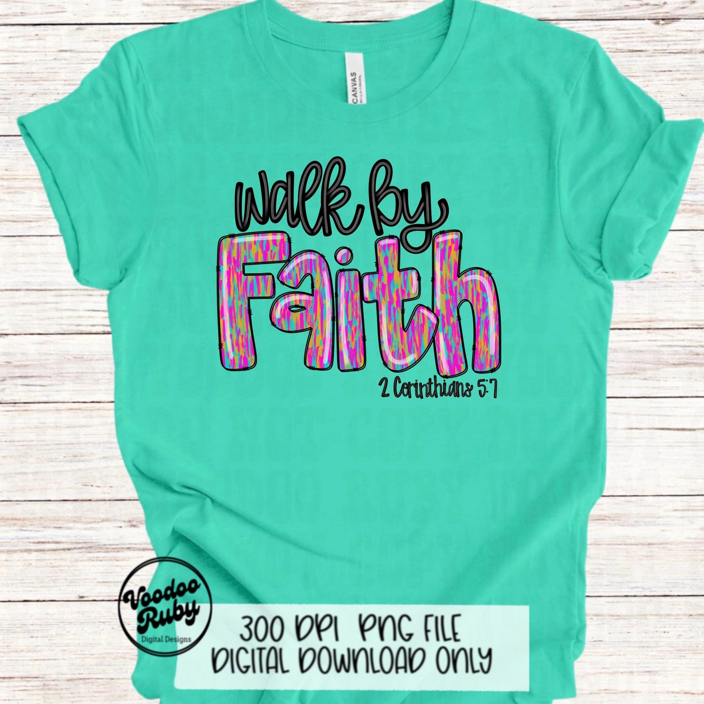 Faith PNG Design Sublimation Hand Drawn Digital Download Summer Jesus PNG Walk By Faith PNG Christian png dtf Printable 2 Corinthians 5 7