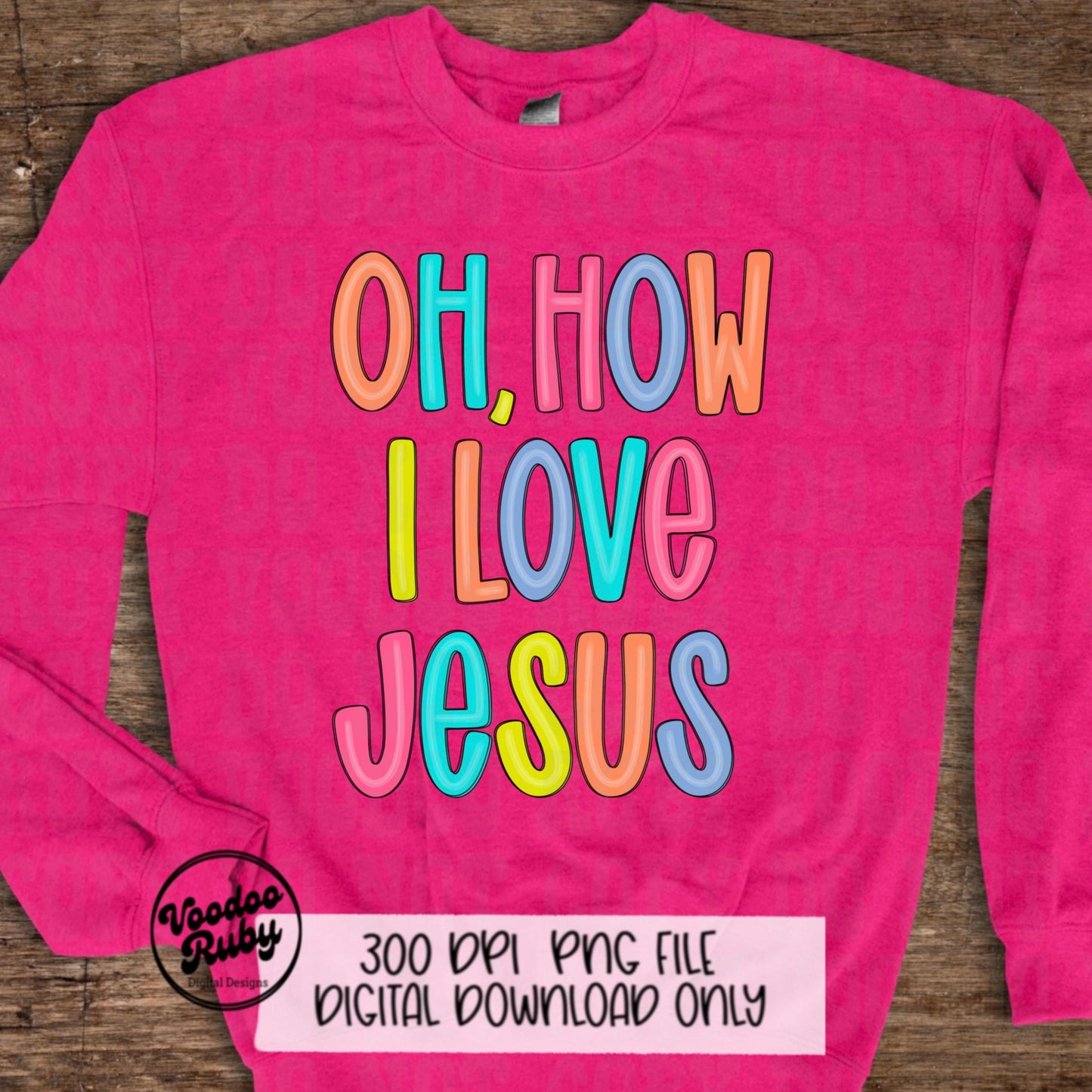 Oh How I Love Jesus PNG: Hand Drawn Christian Hymn (Digital Download