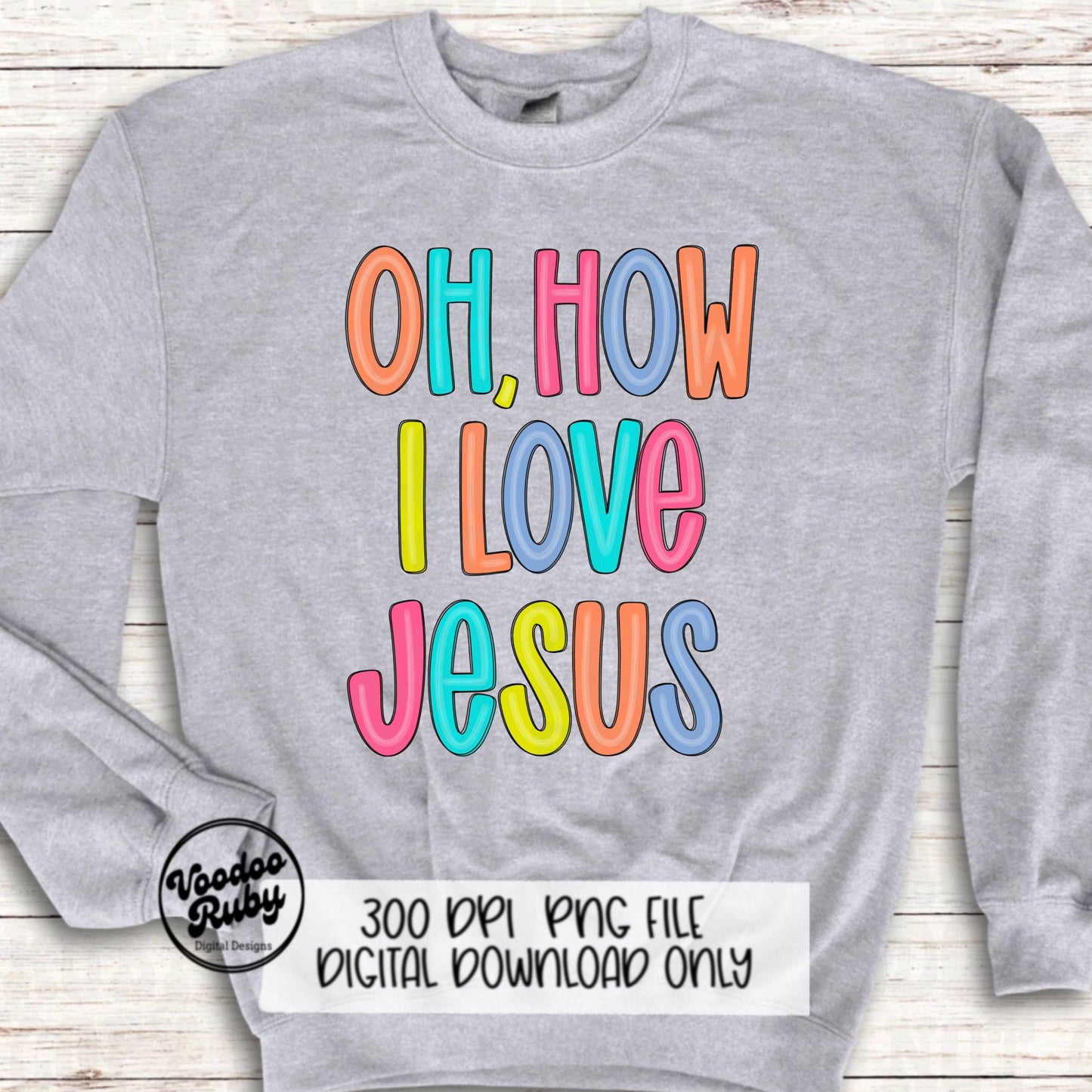 Oh How I Love Jesus PNG: Hand Drawn Christian Hymn (Digital Download