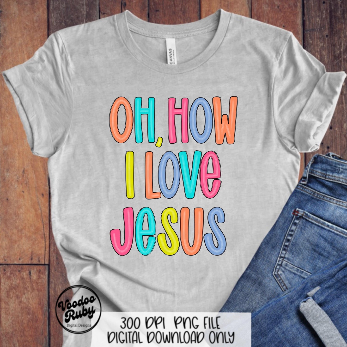 Oh How I Love Jesus PNG: Hand Drawn Christian Hymn (Digital Download