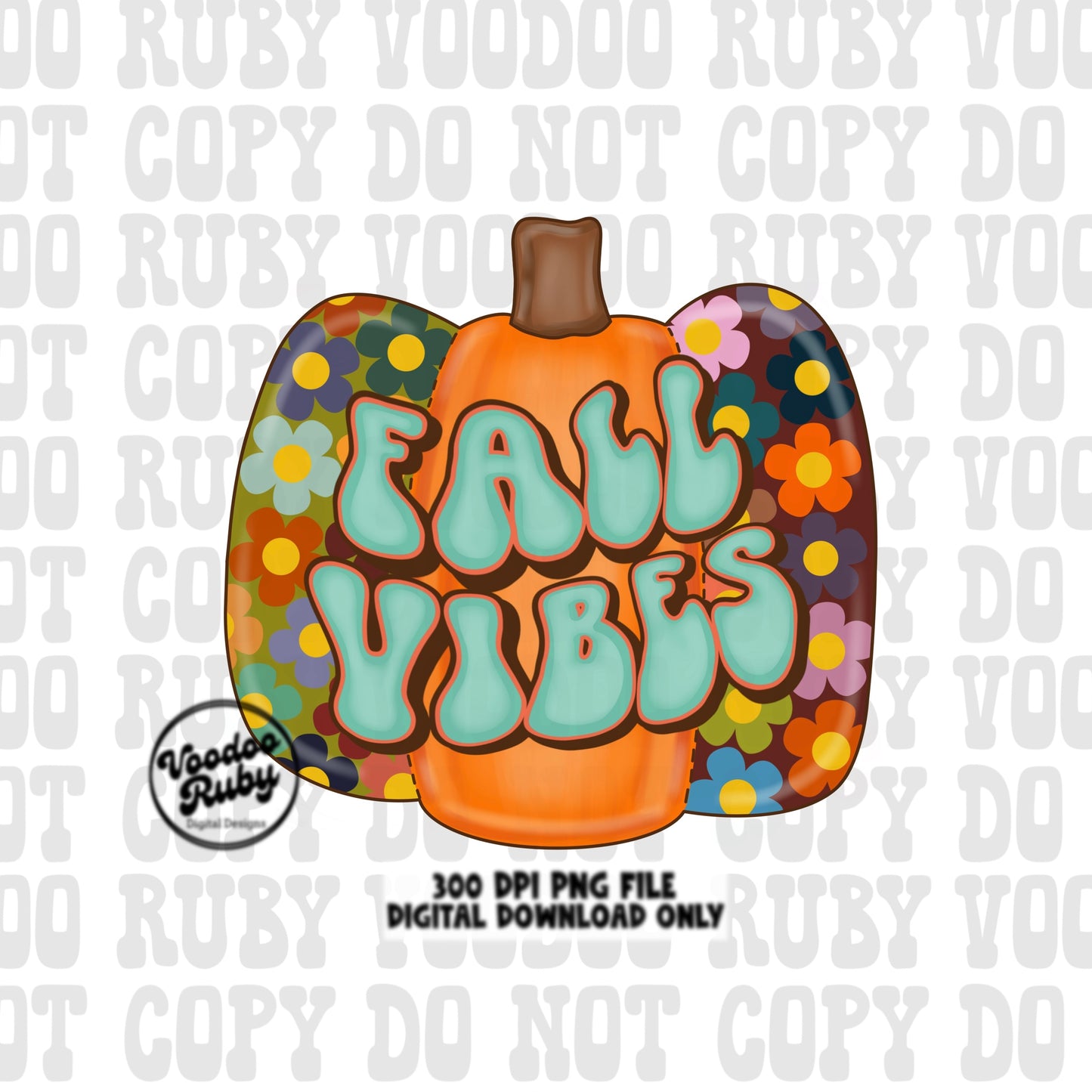 Fall Vibes PNG Design Sublimation Hand Drawn Digital Download Sublimation Retro Pumpkin PNG Retro Thanksgiving PNG Pumpkin dtf printable