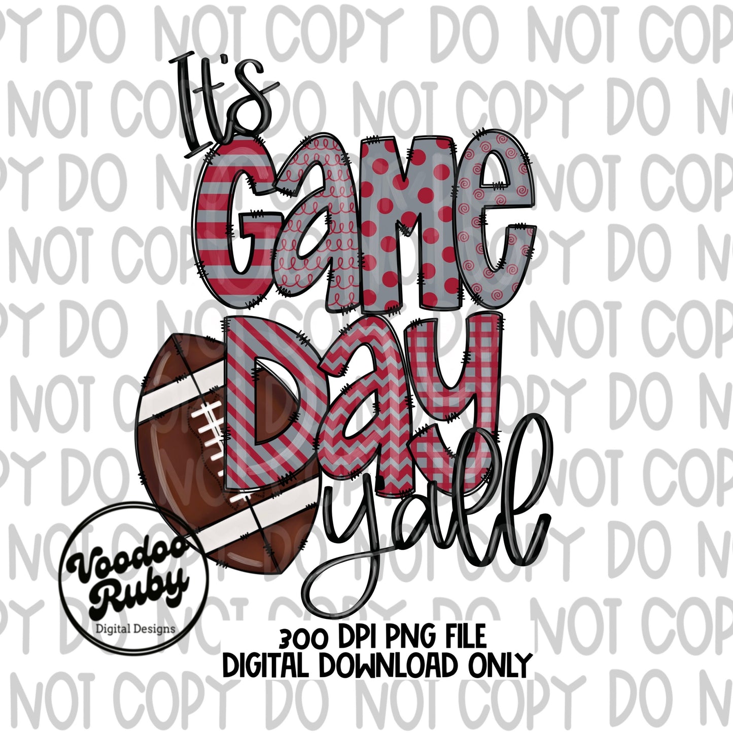 It’s Game Day Y’all Deep Red Gray White PNG Sublimation Design | Hand Drawn Digital Download | Football PNG | Printable