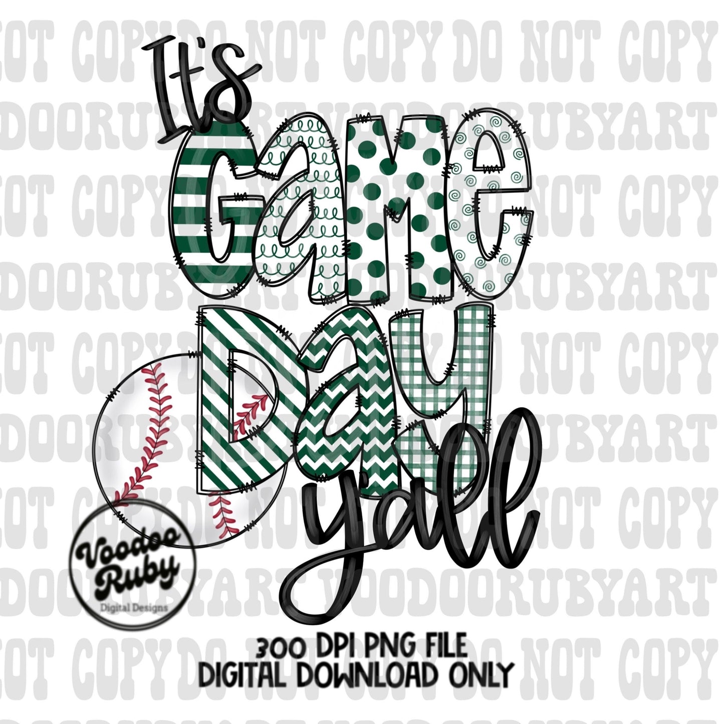 Game Day PNG Design Hand Drawn Digital Download Sublimation It’s Game Day Ya’ll PNG Green White Baseball PNG Doodle Letters Dtf Printable