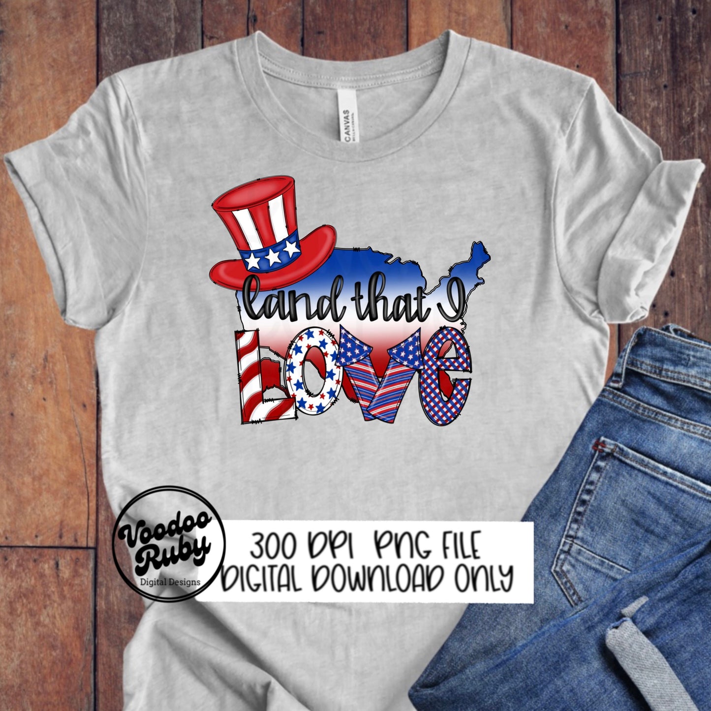 4th of July PNG Design Hand Drawn Digital Download USA Sublimation Red White Blue Land That I Love png America dtf Printable Patriotic