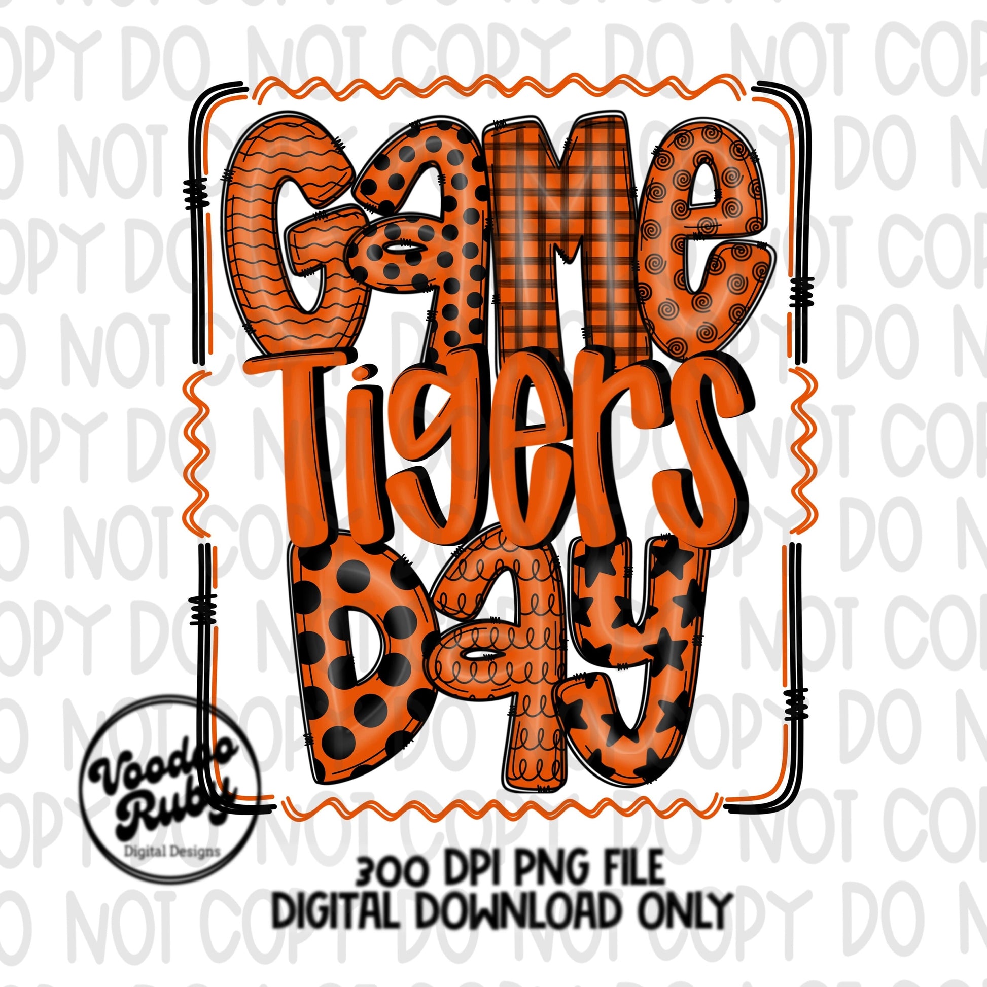 Tigers PNG Design Hand Drawn Digital Download Sublimation Game Day PNG Orange Black Tigers Game Day Doodle Letters Football DTF Printable