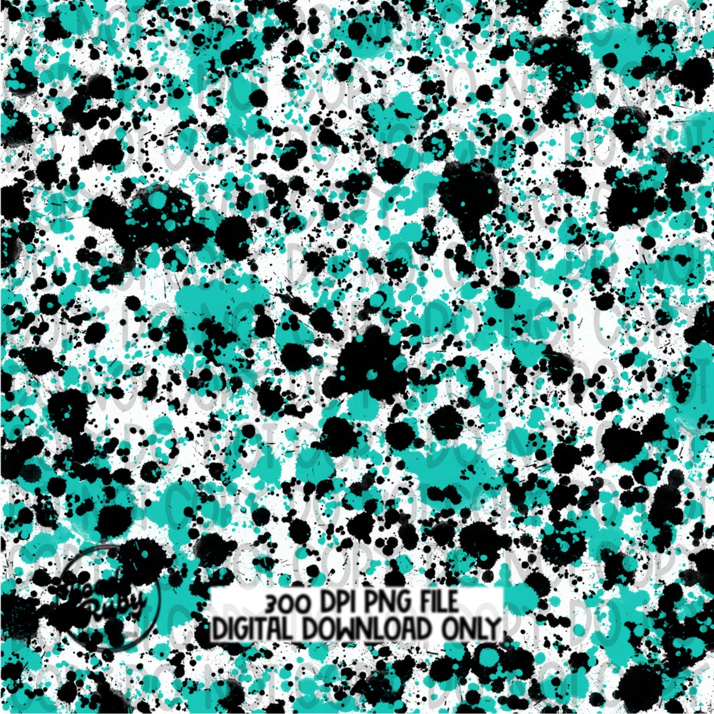 Teal Black Splatter PNG Sublimation Background Digital Paper Bundle Hand Drawn Digital Download DTF Printable Sublimation Tumbler png Bleach