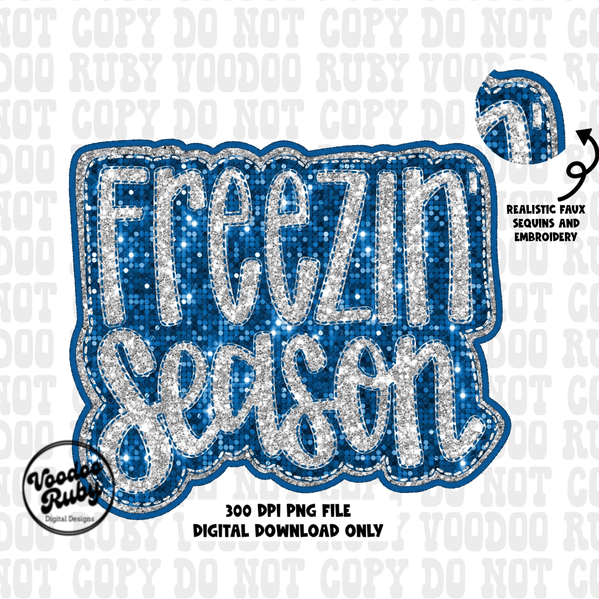 Faux embroidery faux sequin freezin’ season png file in 300 dpi high resolution dtf printable