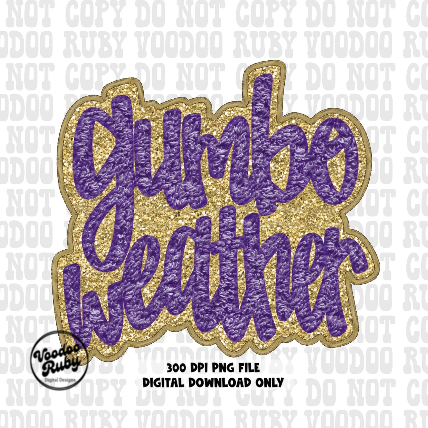 Gumbo Weather png faux embroidery png faux chenille dtf printable sublimation