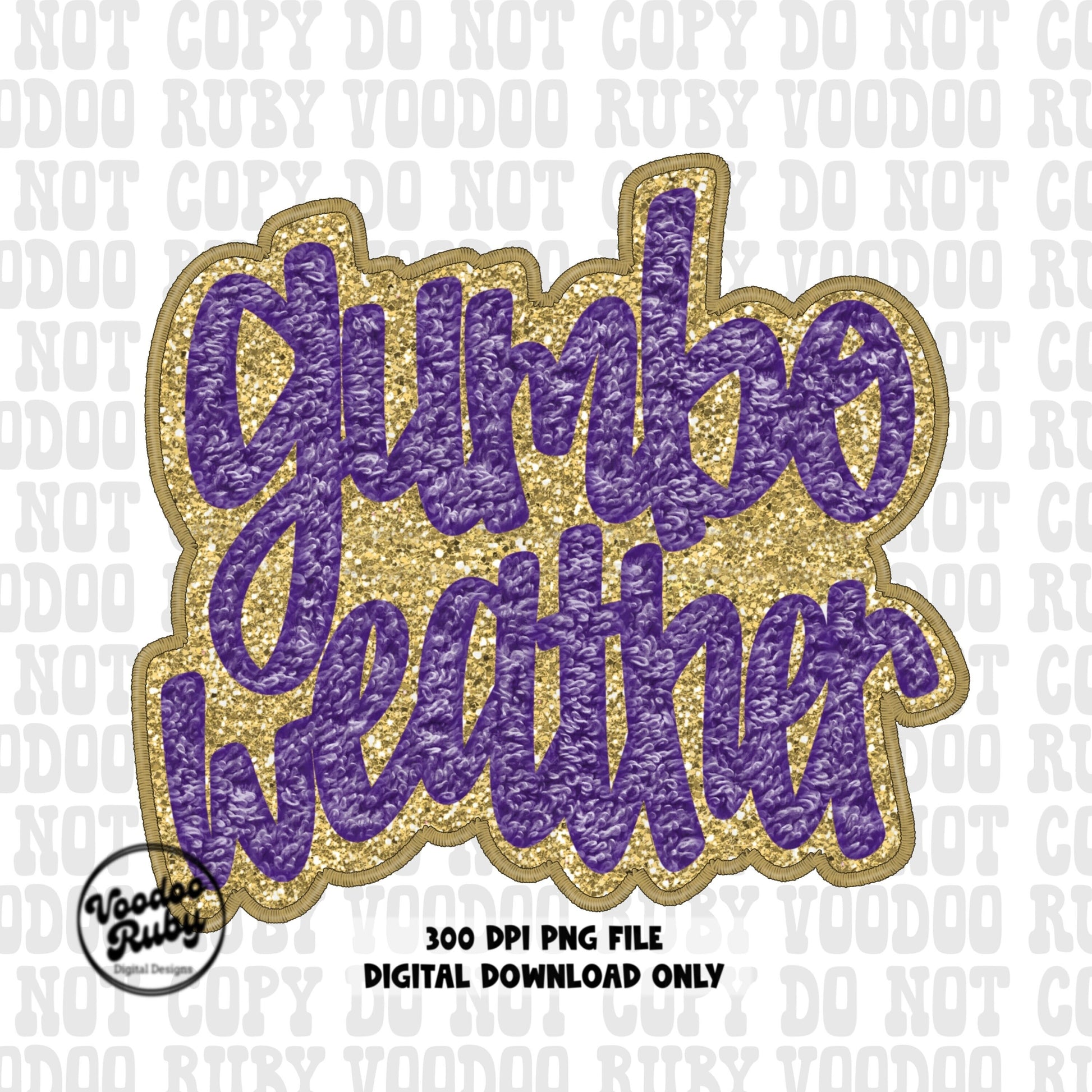 Gumbo Weather png faux embroidery png faux chenille dtf printable sublimation