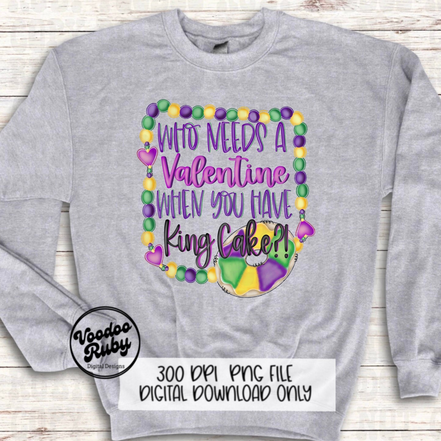 Funny Mardi Gras King Cake PNG: Valentine's Day Sublimation Design (Digital Download