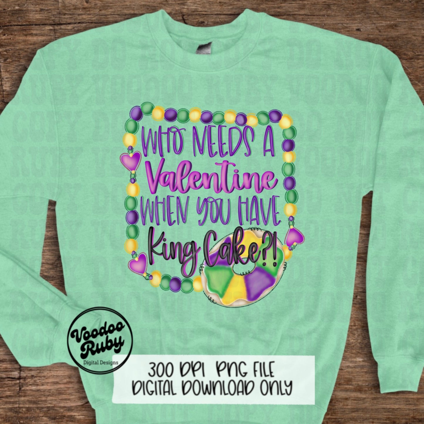 Funny Mardi Gras King Cake PNG: Valentine's Day Sublimation Design (Digital Download