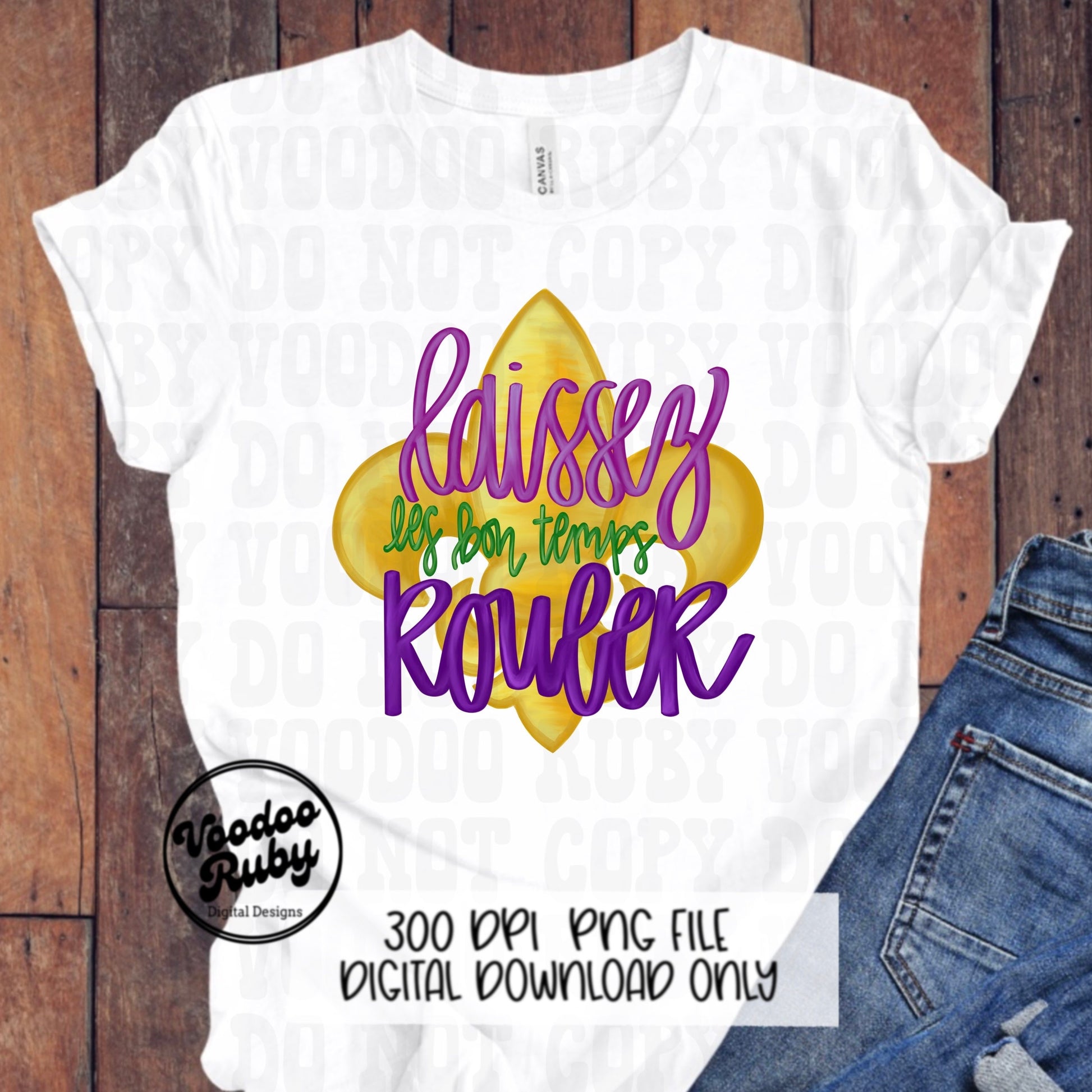 Let The Good Times Roll Design PNG Mardi Gras Sublimation Hand Drawn Digital Download Laissez Les Bon Temps Rouler PNG Louisiana PNG Dtf