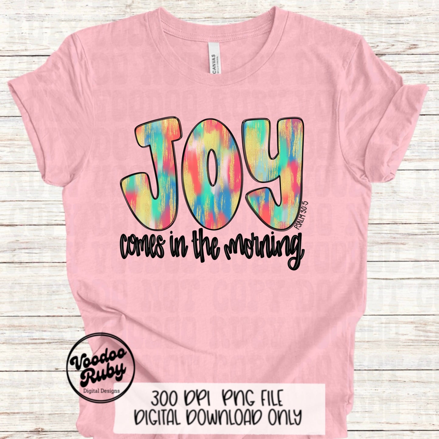 Jesus PNG Design Easter PNG Joy Comes in the Morning Sublimation Hand Drawn Digital Download DTF Printable Psalm 30:5 Verse Christian png