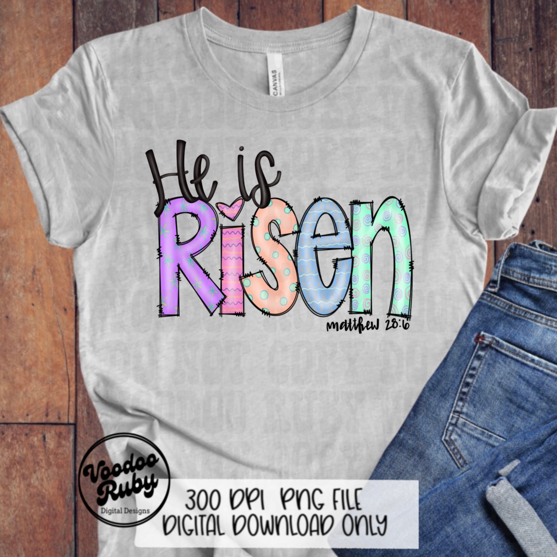 Risen PNG Design Easter PNG He Is Risen Sublimation Hand Drawn Digital Download DTF Printable Matthew 28:6 Clip Art Jesus png Easter Dtf