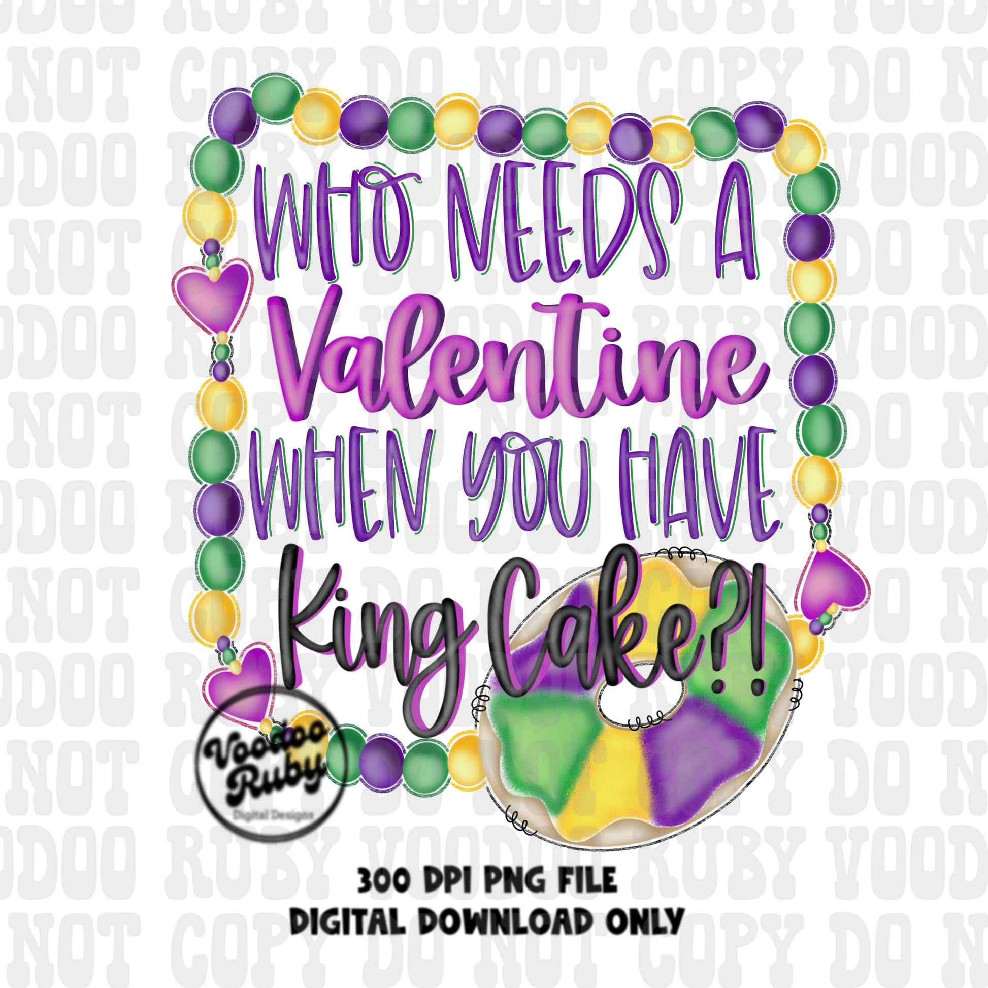 Funny Mardi Gras King Cake PNG: Valentine's Day Sublimation Design (Digital Download