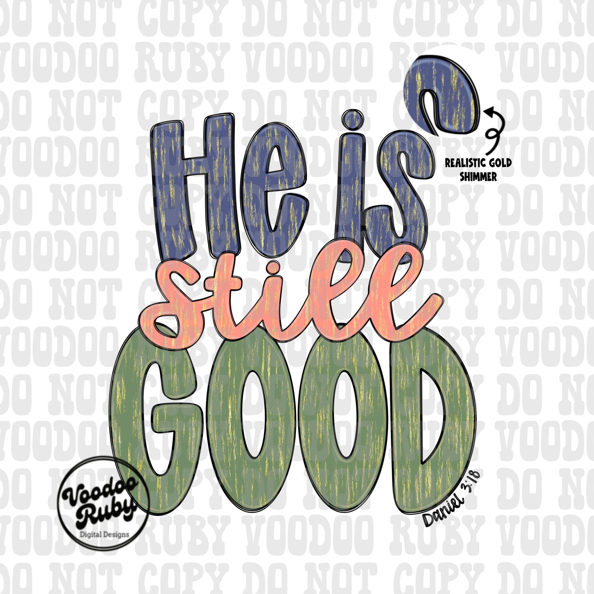 God is Good PNG Design Easter PNG He is Still Good Sublimation Hand Drawn Digital Download DTF Printable Daniel 3:18 Verse Christian png