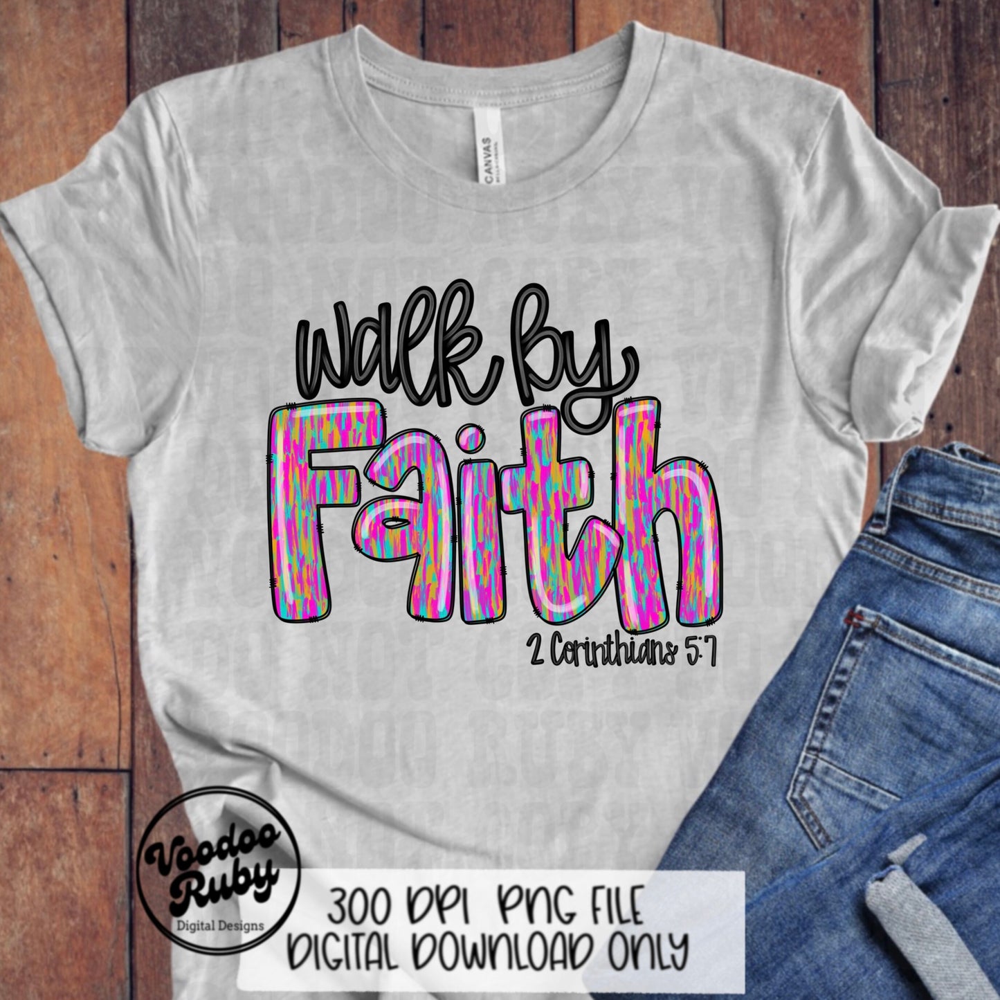 Faith PNG Design Hand Drawn Digital Download Summer Jesus PNG Walk By Faith PNG Sublimation Christian png dtf Printable 2 Corinthians 5 7